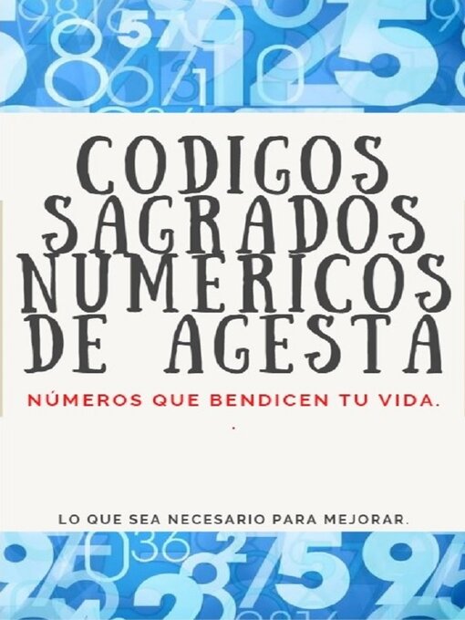 Title details for CODIGOS SAGRADOS NUMERICOS DE AGESTA by Edwin Pinto - Available